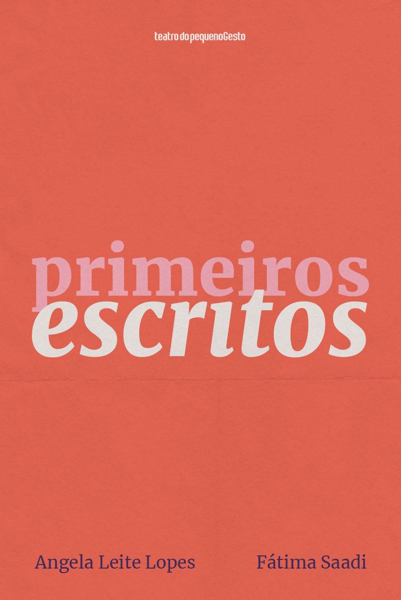 Teatro do Pequeno Gesto - Primeiros Escritos